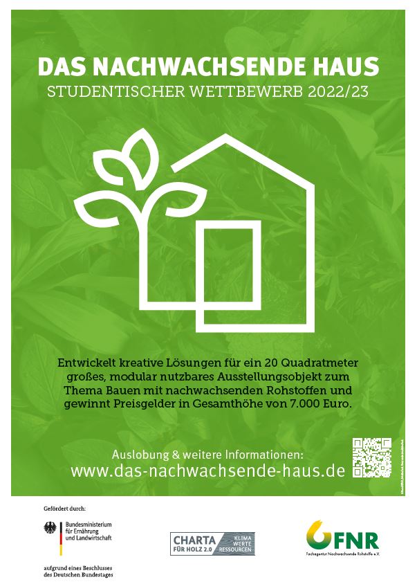 Studentischer Wettbewerb „Das Nachwachsende Haus“. 
