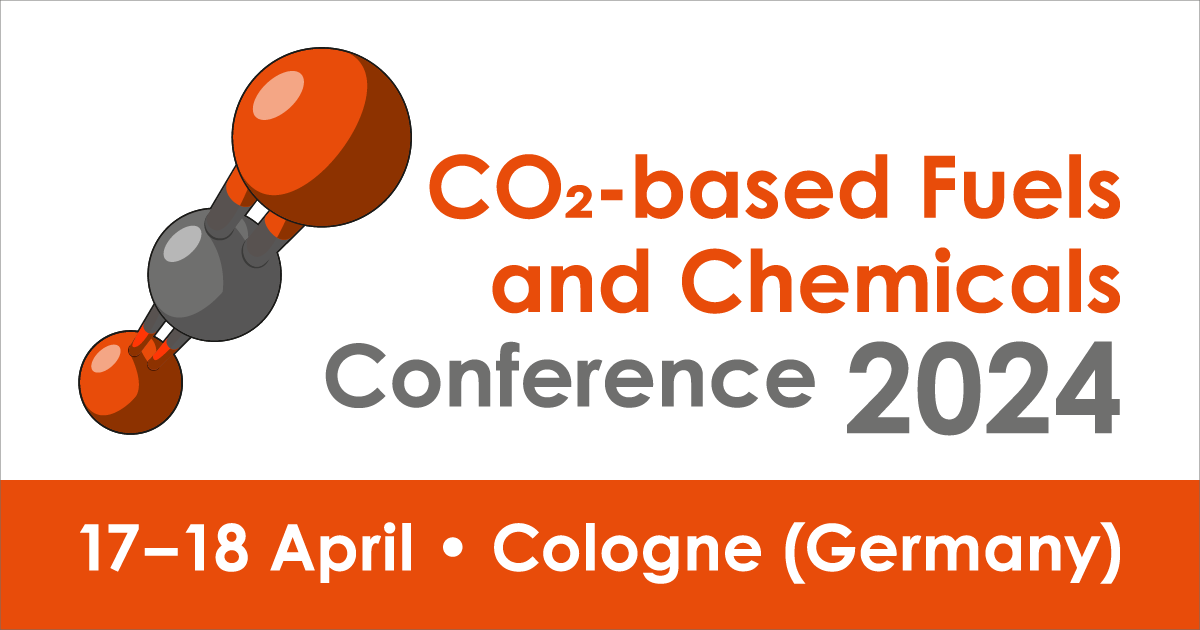 Call for Abstracts CO₂based Fuels and Chemicals Conference 2024