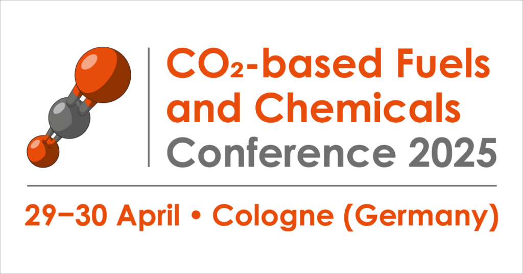 CO2-based fuels and Chemicals Conference 2025 29-30 April in Cologne, Germany