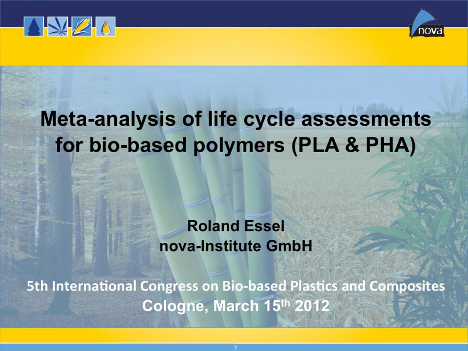 "Meta-analysis of life cycle assessments for bio-based polymers in the production of Proganic®"