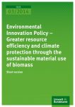 "Environmental Innovation Policy - Greater resource efficiency and climate protection through the sustainable material use of biomass"
