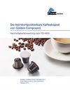 Die heimkompostierbare Kaffeekapsel von Golden Compound – Nachhaltigkeitsbewertung nach VDI-4605
